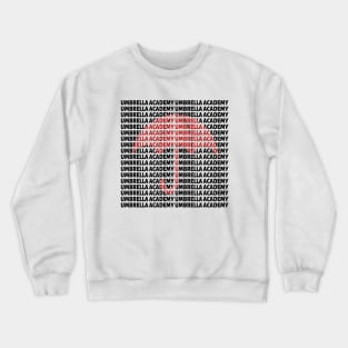 umbrella academy Crewneck Sweatshirt